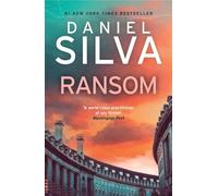 Ransom - A gripping international political thriller - Book 26 (Gabriel Allon)