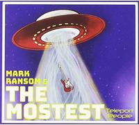 Ransom, Mark & The Mostest - Teleport People