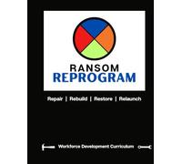 Ransom Reprogram: Workforce Development Curriculum