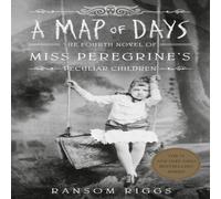Ransom Riggs A Map of Days : Miss Peregrine's Peculiar Children Paperback Book Ransom Riggs Multicolor