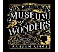 Ransom Riggs Miss Peregrine's Museum of Wonders Hardback Book Ransom Riggs Multicolor