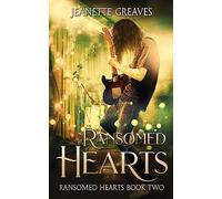 Ransomed Hearts: Ransomed Hearts, Part Two