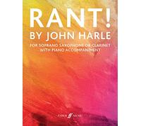 RANT! (Soprano Saxophone or Clarinet with Piano): For Soprano Saxophone or Clarinet With Piano Accompaniment (Faber Edition)