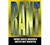Rant: Who Says Words with My Mouth [DVD] [2006] [Region 1] [US Import] [NTSC]