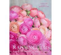 Ranunculus: Beautiful Buttercups for Home and Garden