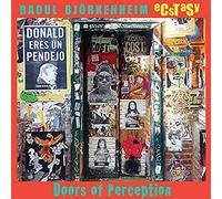 Raoul & Ecstasy Bjorkenheim - Doors Of Perception