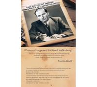Raoul Wallenberg's Champion: Morris Wolff's 42-Year Fight For Justice