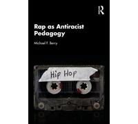 Rap as Antiracist Pedagogy