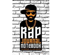 Rap Journal Notebook: Lyrics Journal for Rappers, MCs and Lyricists