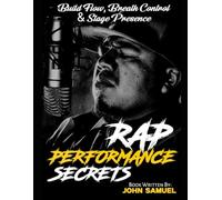 Rap Performance Secrets: Build Flow, Breath Control & Stage Presence