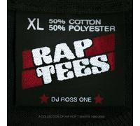 Rap Tees: A Collection of Hip-Hop T-Shirts 1980-1999 by Ross Schwartzman (Englis