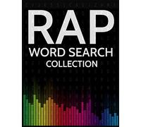 Rap Word Search Collection: Rappers and Rap Music Artists Wordsearch Puzzles