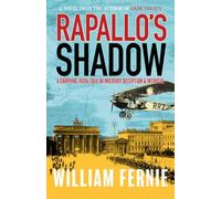 Rapallo's Shadow: A Gripping Tale of Military Deception & Intrigue (Tom Munro Aviation and Espionage Series)