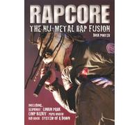 Rapcore: The Nu-Metal Rap Fusion