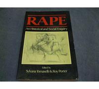 Rape: An Historical and Cultural Enquiry