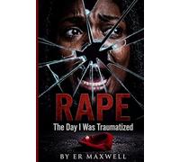 RAPE: The Day I Was Traumatized