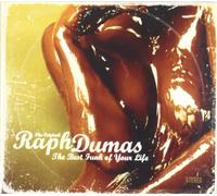 Raph Dumas - Best Funk of Your Life, the
