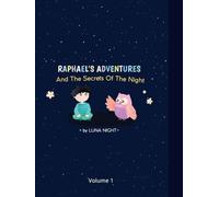 Raphael and the Night Secrets: My Friend, the Owl (Raphael's Adventures and the Secrets of the Night)