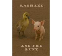 Raphael and the Runt