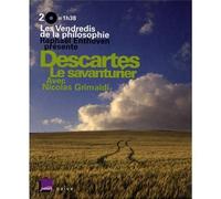 Raphael Enthoven - Descartes, Le Savanturier