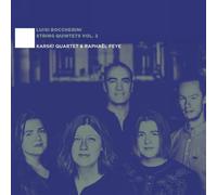 Raphael Feye; Karski Quartet - Luigi Boccherini: String Quintets, Vol. 2