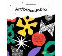 Raphaël Garnier Garnier, RaphaëL Art'bracadabra (Hardback)