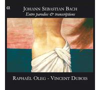 Raphael Oleg (violin) & Vincent Dubois (organ) – J.S. Bach: Parodies & Transcriptions