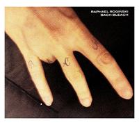 Raphael Rogiński - Raphael Rogiński: Bach Bleach (digipack) [CD]