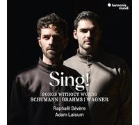 RAPHAEL SEVERE - SING - SONGS WITHOUT WORDS SCHUMANN-BRAHMS-W - CD A - M123z