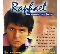Raphael - Un Mundo Sin Locos [Import]