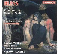 Raphael Wallfisch - Bliss: Cello Concerto, Hymn to Apollo, The Enchantress