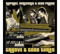 RAPHAEL WRESSNING/IGOR PRADO: GROOVE & GOOD TIMES - LP vinyl BRAND NEW