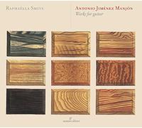 Raphaella Smits - Antonio Jimenez Manjon - Works for Guitar