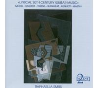 Raphaella Smits - Lyrical 20th Century Guitar Music