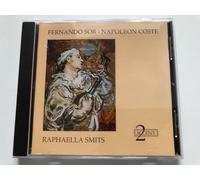 Raphaella Smits - Sor/Coste - Guitar Works