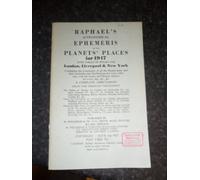 Raphael's Astronomical Ephemeris 1947: With Tables of Houses for London, Liverpool and New York