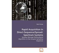 Rapid Acquisition in Direct-Sequence/Spread-Spectrum Systems: Iterative Message-Passing-Based Algorithms to Fast Acquire Spreading Sequences