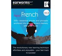 Rapid French: 200+ Essential Words and Phrases Anchored into Your Long Term Memory with Great Music, Vol. 2