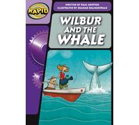 Rapid Phonics Step 3: Wilbur and the Whale (Fiction)