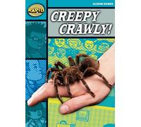 Rapid Reading: Creepy, Crawly (Stage 3, Level 3B): (Rapid)