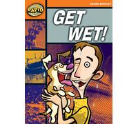 Rapid Reading: Get Wet! (Starter Level 2A)