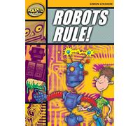 Rapid Reading: Robots Rule (Stage 4, Level 4A)