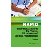 Rapid Research Methods for Nurses, Midwives and Health Professionals