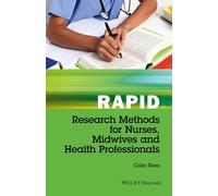 Rapid Research Methods for Nurses, Midwives and Health Professionals