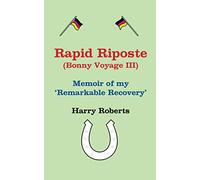 Rapid Riposte: My remarkable revival: 3 (Bonny Voyage)