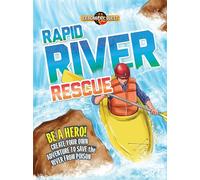 Rapid River Rescue: Be a hero! Create your own adventure to save the river from poison (Geography Quest)