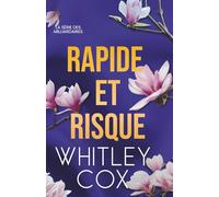 Rapide et Risqué: 4 (La série des milliardaires)