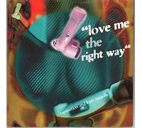 Rapination Feat Kym Mazelle - Love Me The Right Way-7" 45