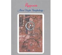 Rapoon - Rapoon: Alien Glyph Morphology [DVD] [NTSC]