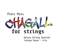 Rappe:Opium String Quartet - Moss: Chagall For Strings